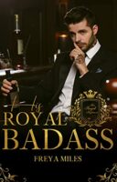 His Royal Badass - Freya Miles