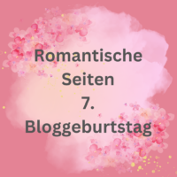 Bloggeburtstag Romantische Seiten